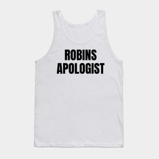 Robins Apologist Tank Top